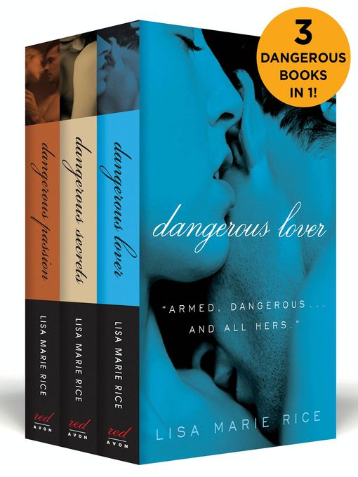 Title details for The Dangerous Boxed Set by Lisa Marie Rice - Available